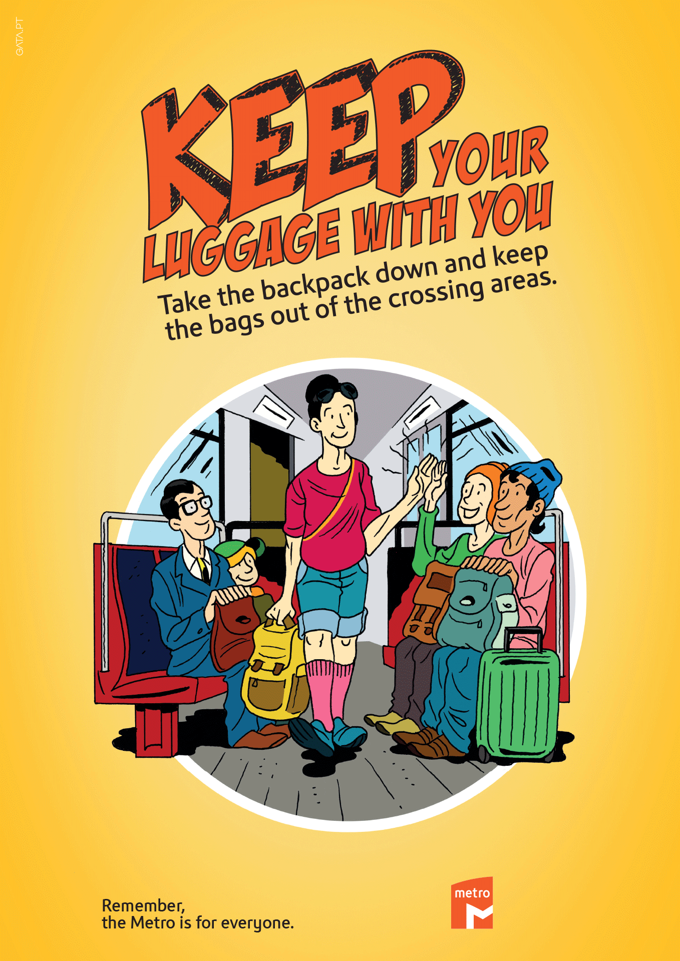 Poster for the "Remember, the Metro is for everyone" campaign with a cartoon image remembering to keep your luggage with you, with the following message "Take the backpack down and keep the bags out the crossing areas."