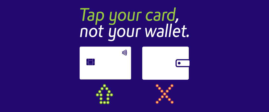 Swipe your card, not your wallet.
