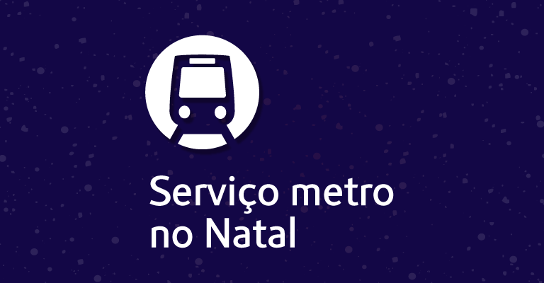 Serviço metro no Natal