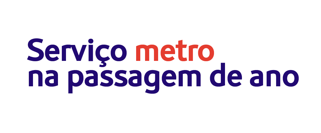 Serviço metro na passagem de ano