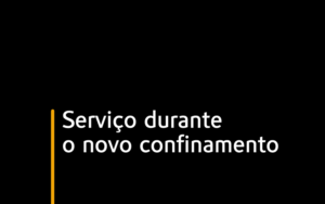 Serviço durante o novo confinamento