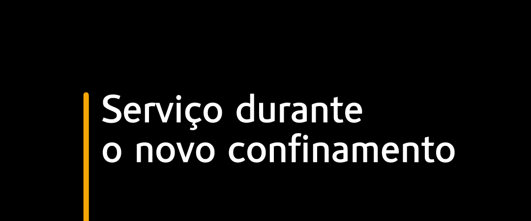 Serviço durante o novo confinamento