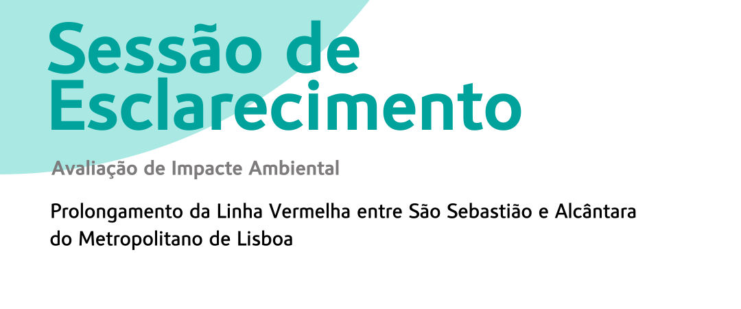 Sessão de Esclarecimento. Prolongamento Linha Vermelha Sessão de esclarecimento