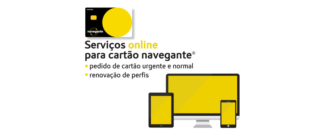 Serviços online para cartão navegante. Pedido de cartão urgente e normal. Renovação de perfis.