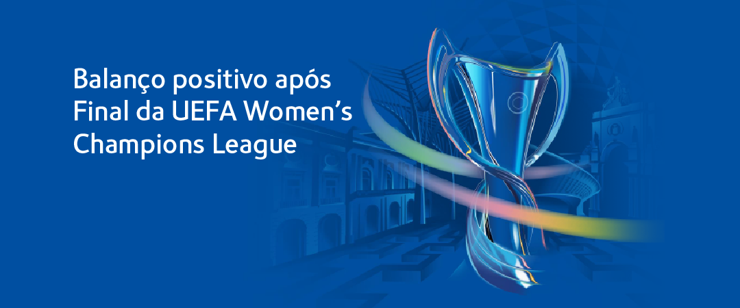 digitais balanço positivo_Notícia 1080x450 Balanço positivo após Final da UEFA Women's Champions League