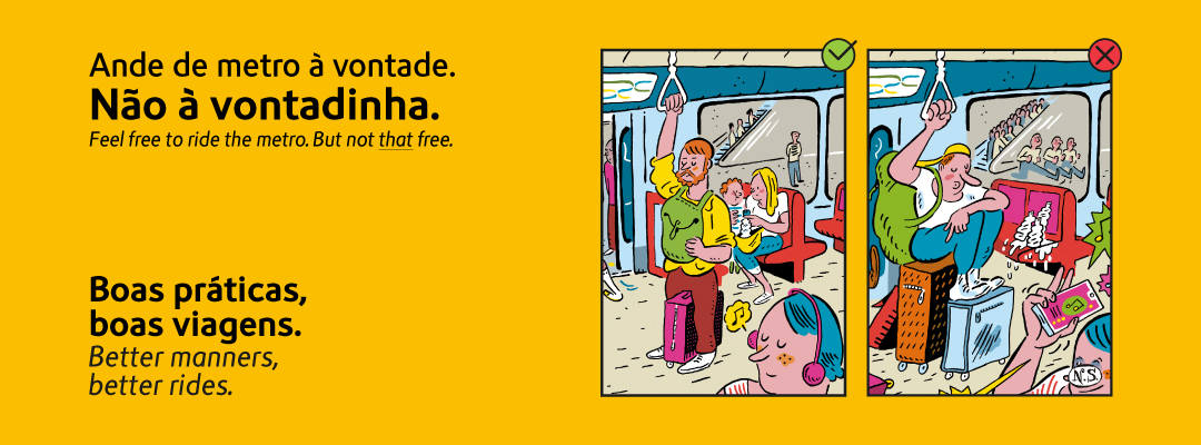 Ande de metro à vontade. Não à vomtadinha. Boas práticas, boas viagens.