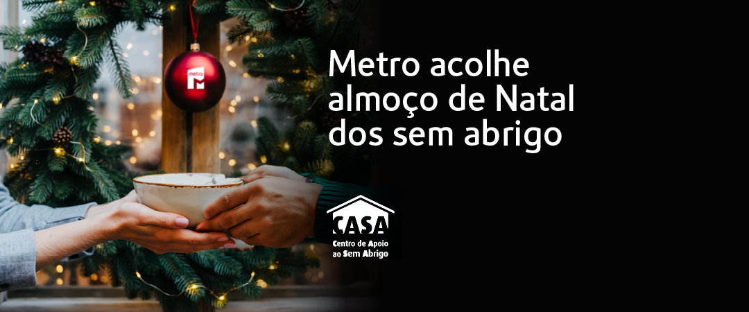 Metro acolhe almoço de Natal dos sem abrigo