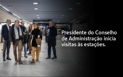 Presidente do Conselho de Administração inicia visitas às estações