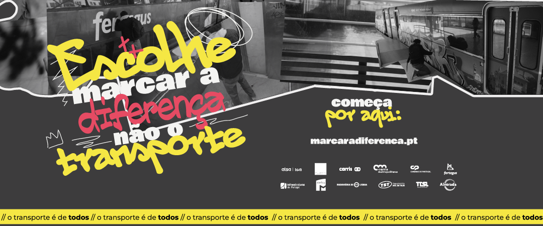 Escolhe marcar a diferença, não o transporte