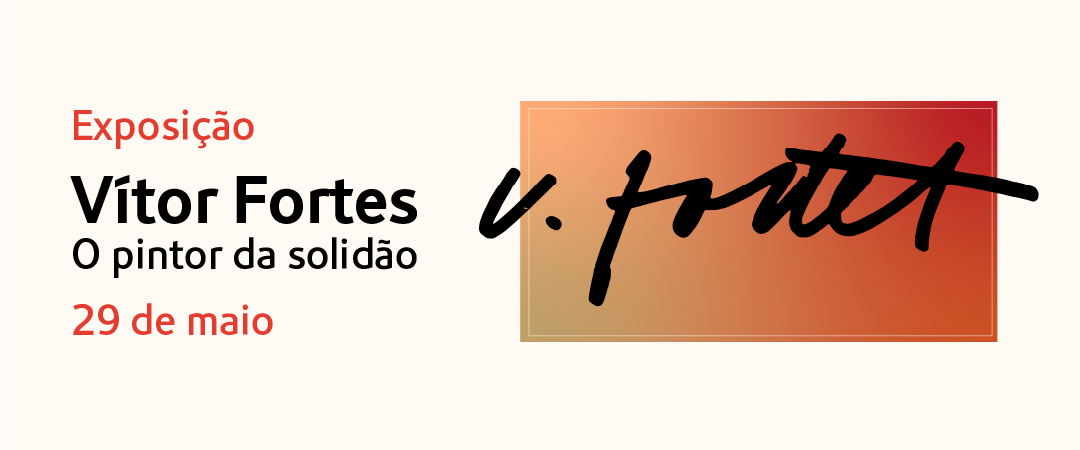 Exposição homenageia “Vítor Fortes, o pintor da solidão” através da arte e da reflexão