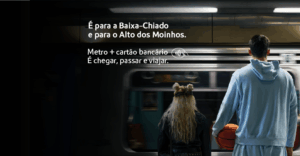 É para a Baixa-Chiado e para o Alto dos Moinhos. Metro+cartão bancário. É chegar, passar e viajar