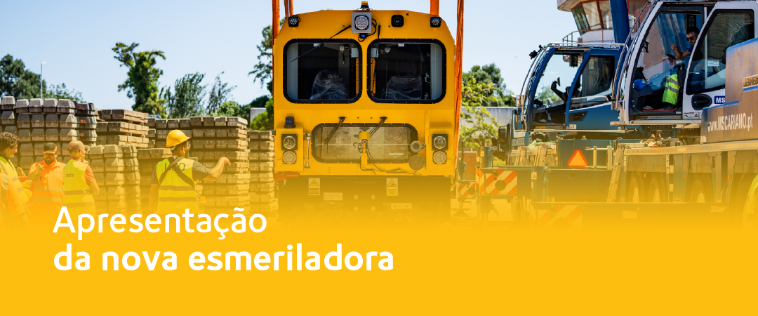 Apresentação da nova esmeriladora