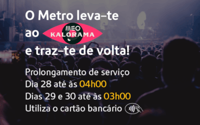 Metro de Lisboa prolonga serviço durante o MEO Kalorama 2026