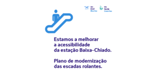 Modernização das escadas rolantes da Baixa-Chiado