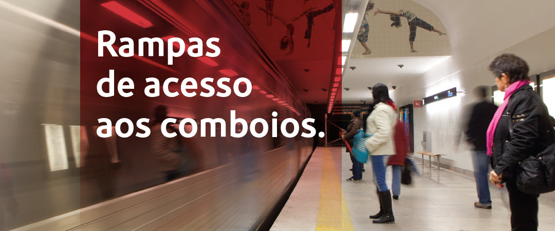 Metro disponibiliza rampas de acesso aos comboios