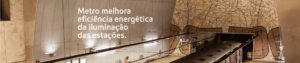 Metro melhora a iluminação das estações