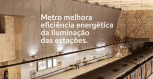 Metro melhora a iluminação das estações