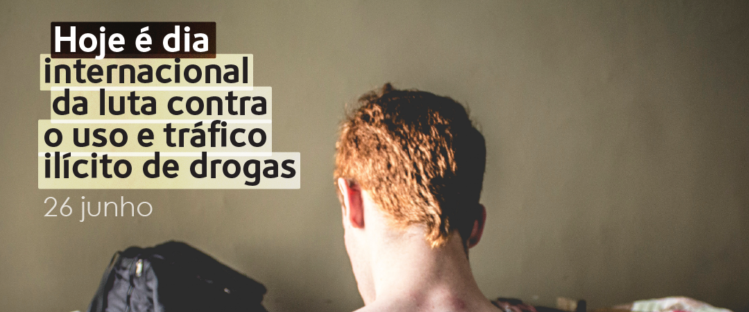 Dia Internacional da luta contra as drogas