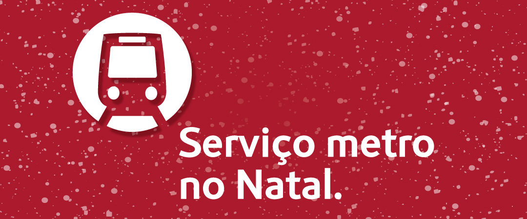 Serviço Metro no Natal