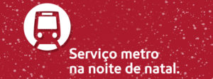 Serviço Metro no Natal