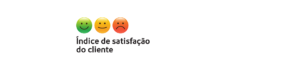Imagem com por 3 smiles (alegre, satisfeito e triste) e título Índice de satisfação do Cliente
