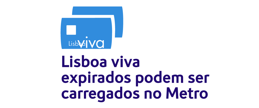 Lisboa viva expirados podem ser carregados no Metro