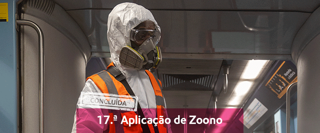 17.ª ação de desinfeção do Metro com Zoono