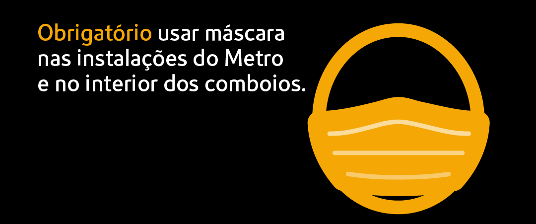Uso obrigatório de máscara no Metro Uso obrigatório de máscara no Metro