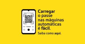 Carregar o passe nas máquinas automáticas é fácil.