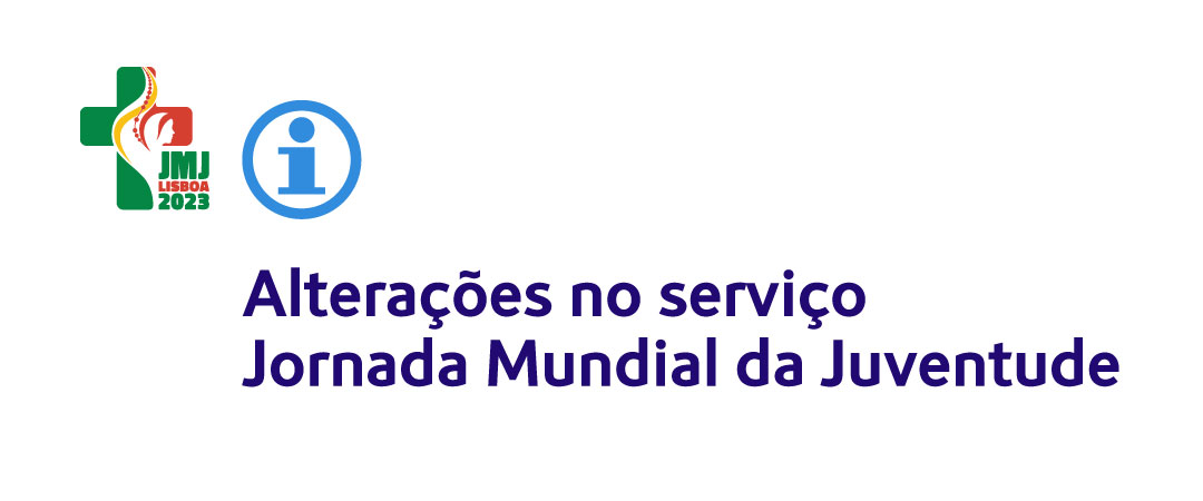 Alterações no Serviço Metro na JMJ