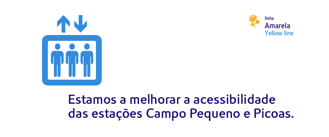 Estamos a melhorar a acessibilidade das estações Campo Pequeno e Picoas