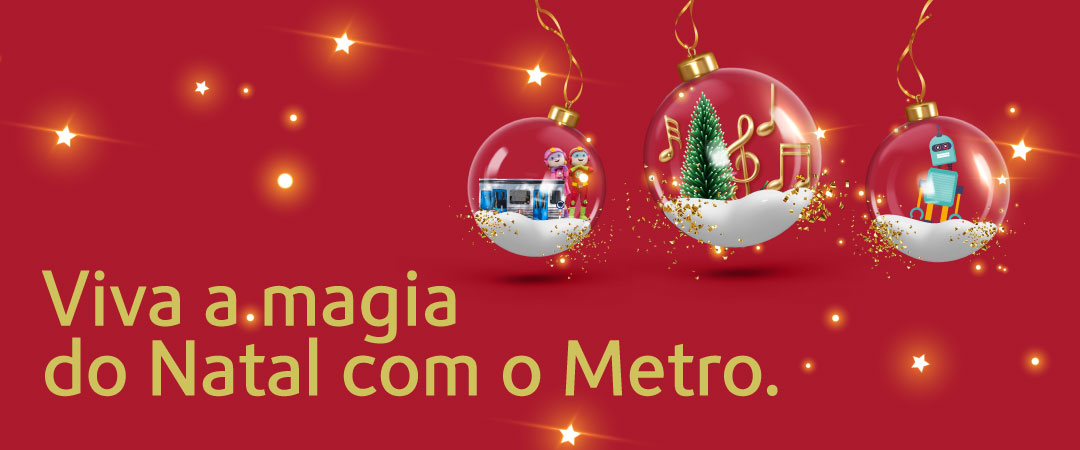 Viva a magia do Natal com o Metro