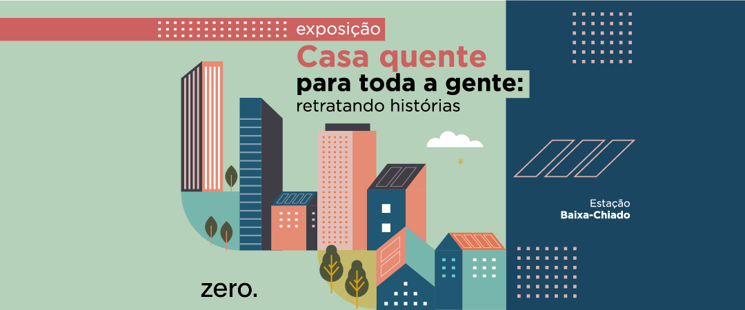 Exposição Casa quente para toda a gente