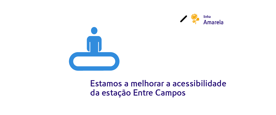 Estamos a melhorar a estação Entre Campos